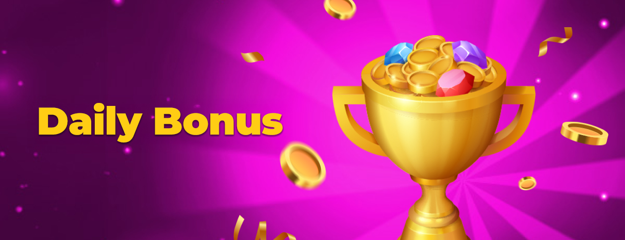 Daily Bonus